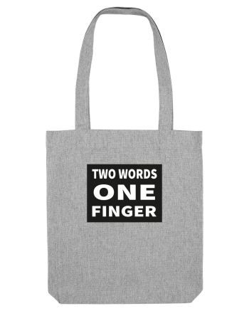 Two Words One Finger Heather Grey