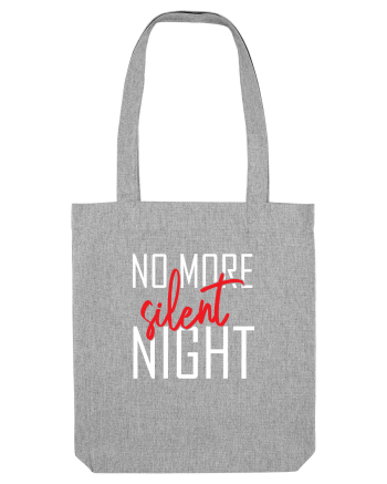 No More Silent Night Heather Grey
