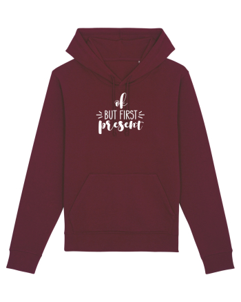 Ok, But First Present! Burgundy