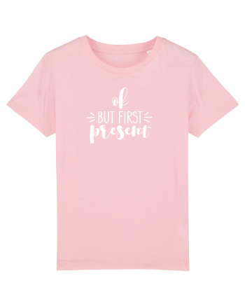 Ok, But First Present! Cotton Pink
