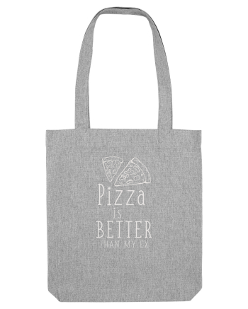 Pizza is Better Heather Grey