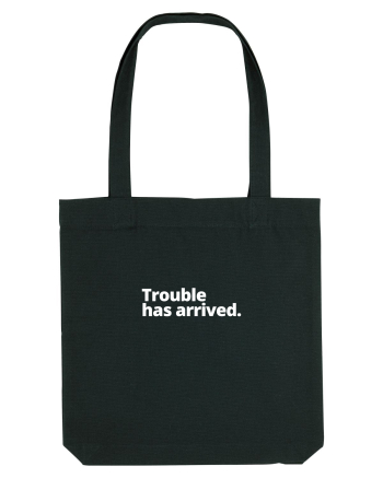 Trouble has arrived. (alb) Black
