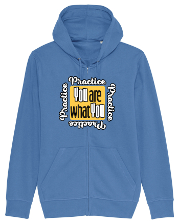 You are what you practice Bright Blue