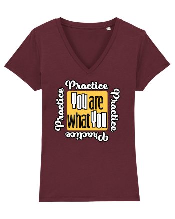 You are what you practice Burgundy