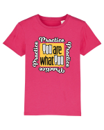 You are what you practice Tricou mânecă scurtă  Copii Mini Creator