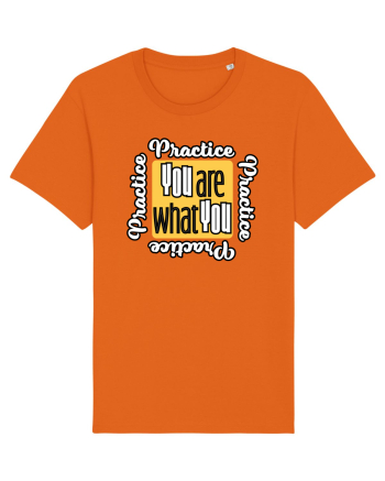 You are what you practice Bright Orange