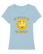 Sa fie o zi cu soare in suflet Tricou mânecă scurtă guler larg fitted Damă Expresser