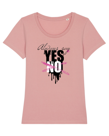 Always Say Yes Canyon Pink