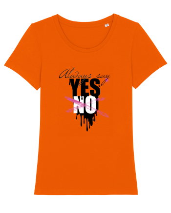 Always Say Yes Bright Orange