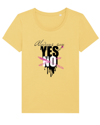 Always Say Yes Jojoba