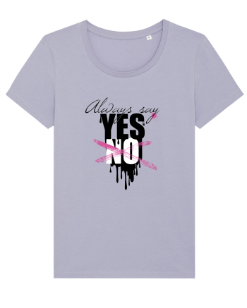 Always Say Yes Lavender