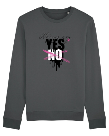 Always Say Yes Anthracite