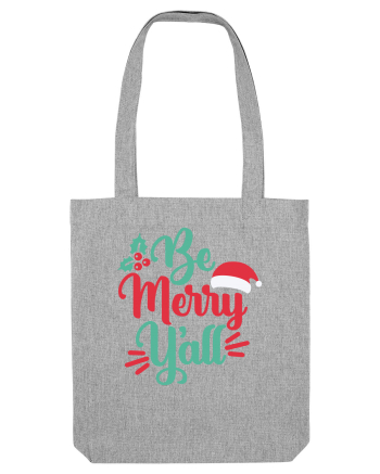 Be Merry Yall Heather Grey