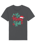 Be Merry Yall Tricou mânecă scurtă Unisex Rocker