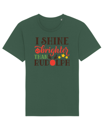 I shine Brighter than Rudolf Bottle Green
