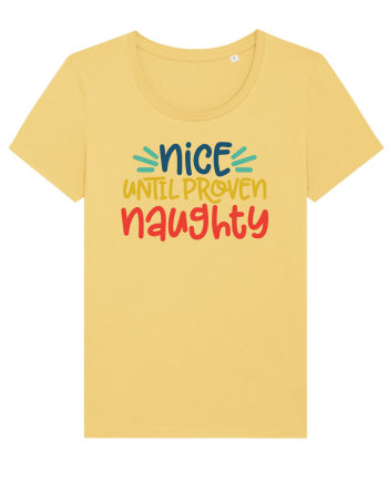 Nice Until Proven Naughty Jojoba