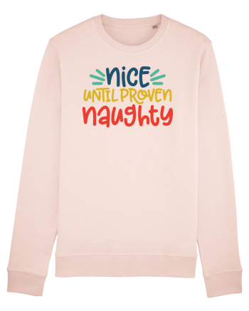 Nice Until Proven Naughty Candy Pink