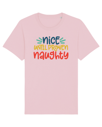 Nice Until Proven Naughty Cotton Pink
