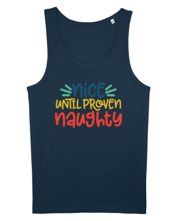 Nice Until Proven Naughty Navy