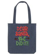 Dear Santa She did it Sacoșă textilă