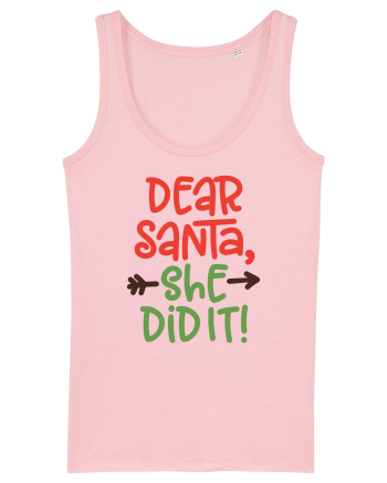 Dear Santa She did it Cotton Pink