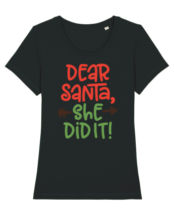 Dear Santa She did it Black