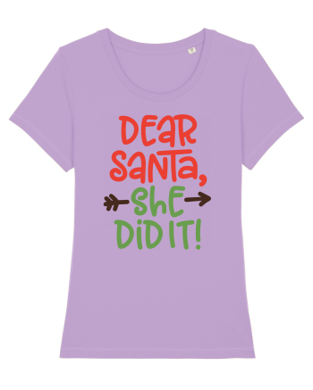 Dear Santa She did it Lavender Dawn