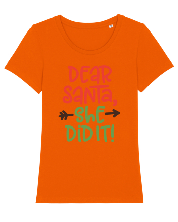 Dear Santa She did it Bright Orange