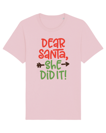 Dear Santa She did it Cotton Pink