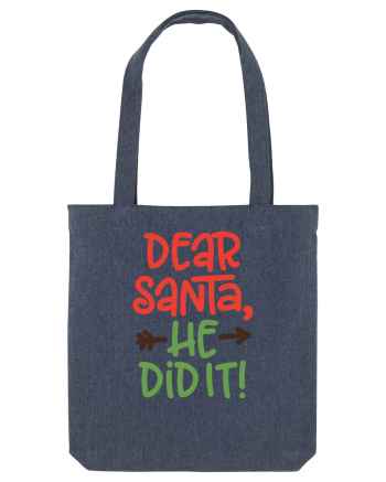 Dear Santa he did it Midnight Blue