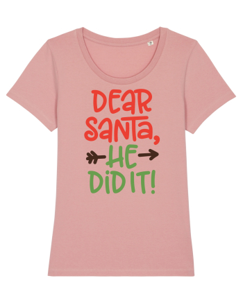 Dear Santa he did it Canyon Pink