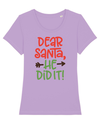 Dear Santa he did it Lavender Dawn