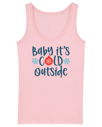 Baby Its Cold Outside Cotton Pink