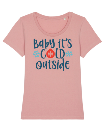 Baby Its Cold Outside Canyon Pink