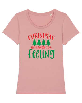 Christmas is a feeling Canyon Pink