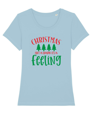 Christmas is a feeling Sky Blue