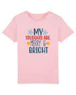 MY Students are Merry Tricou mânecă scurtă  Copii Mini Creator