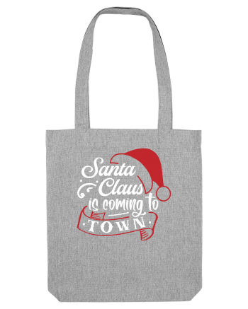 Santa Claus is coming to town White and Red Heather Grey