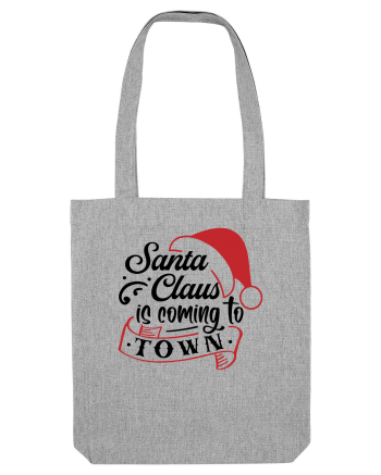 Santa Claus is coming Heather Grey