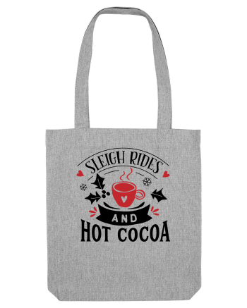 Sleigh Rides and Hot Cocoa Heather Grey