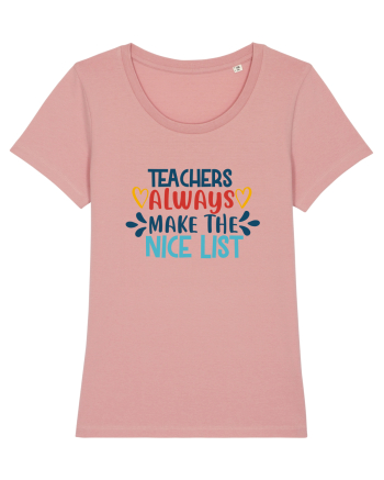Teachers Always Make the Nice List Canyon Pink