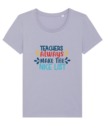 Teachers Always Make the Nice List Lavender