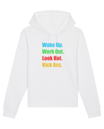 Wake Up. Work Out. Look Hot. Kick Ass White