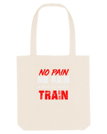 No pain no gain Natural