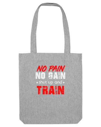 No pain no gain Heather Grey