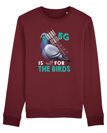 5G Is For The Birds Burgundy