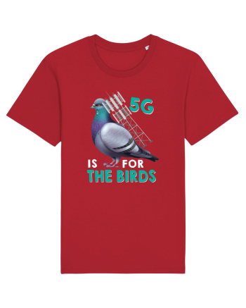 5G Is For The Birds Red