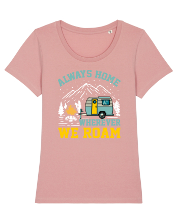 Always Home Wherever We Roam Canyon Pink