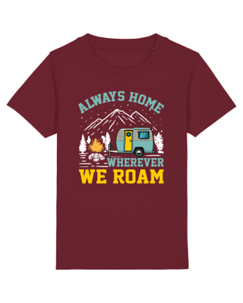 Always Home Wherever We Roam Burgundy