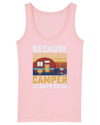 Because Camper Says So Cotton Pink